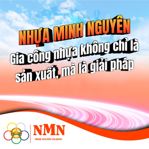 NHƯA MINH NGUYÊN - Gia công nhựa không chỉ là sản xuất, mà là giải pháp